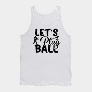 Let's play ball Tank Top